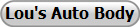 Lou's Auto Body
