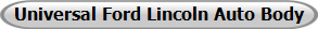 Universal Ford Lincoln Auto Body