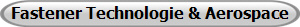 Fastener Technologie & Aerospace