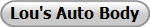 Lou's Auto Body