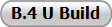 B.4 U Build