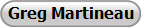 Greg Martineau