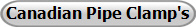 Canadian Pipe Clamp's