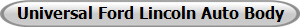 Universal Ford Lincoln Auto Body